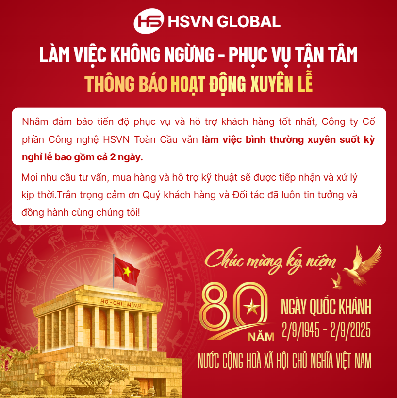 Thông báo hoạt động xuyên Lễ Quốc Khánh 2/9: Đồng hành cùng sự vận hành ổn định của quý vị
