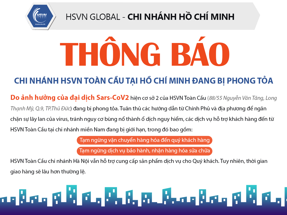 HSVN Toàn Cầu thông báo tạm ngừng vận chuyển hàng hóa và bảo hành tại chi nhánh Thành phố Hồ Chí Minh